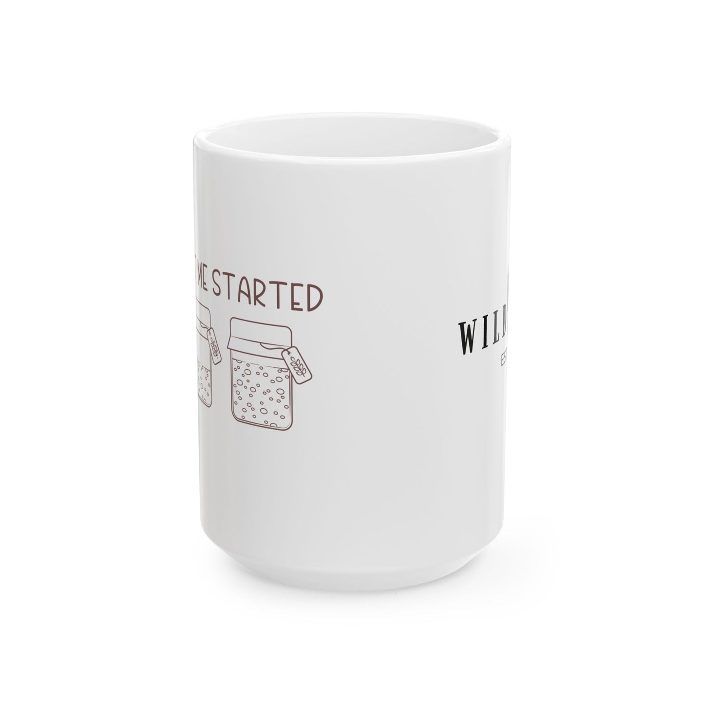 "Don't Get Me Started" Ceramic Mug, (15oz)